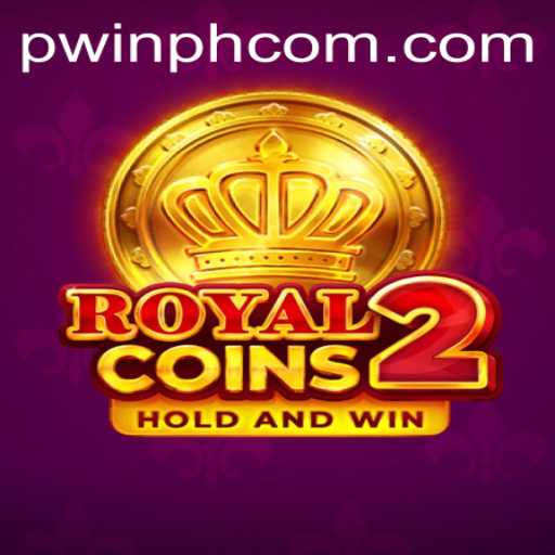 Discover the Thrills of RoyalCoins2: A Comprehensive Guide with PWINPH Strategy